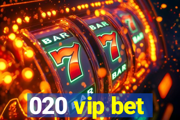 020 vip bet